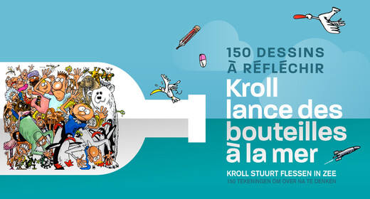 Kroll lance des bouteilles à la mer : 150 dessins à réfléchir