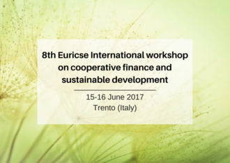 8th Euricse International workshop on cooperative finance and sustainable development - Trento (Italy)