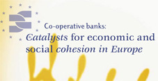 Co-operative banks: Catalysts for economic and social cohesion in Europe