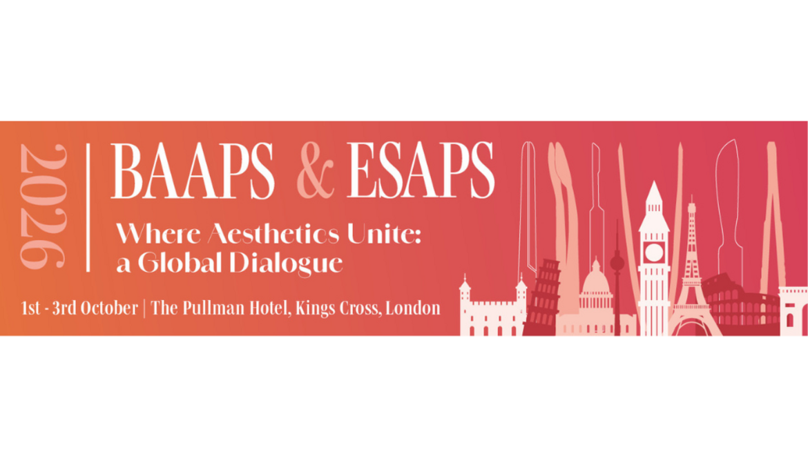 BAAPS & ESAPS - Where Aesthetics Unite: a Global Dialogue