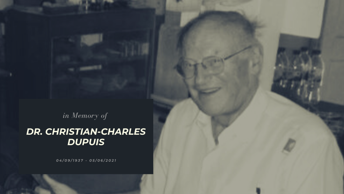 Dr. Christian-Charles Dupuis passed away