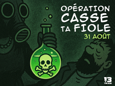 Opération Casse ta fiole!