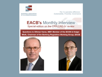 EACB Newsletter Special edition on the CRR/CRD IV review  - Interview of Mr. Karas and Mr. Mielk