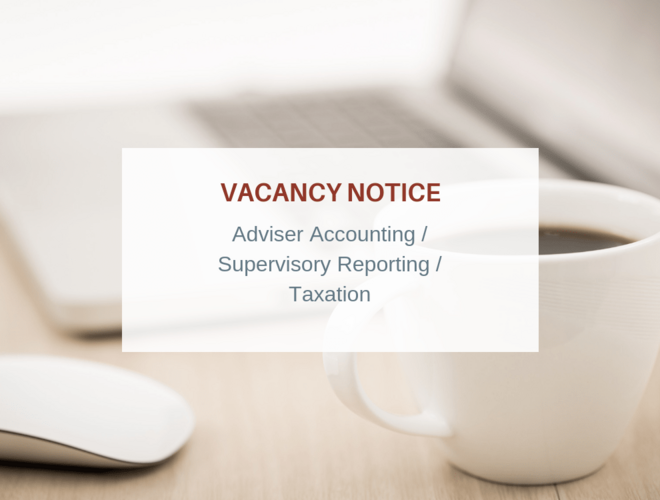 Vacancy notice: Adviser Accounting/Supervisory Reporting/Taxation