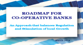 March 2014-Roadmap for Co-operative Banks-An Approach that balances Regulation and Stimulation of Local Growth