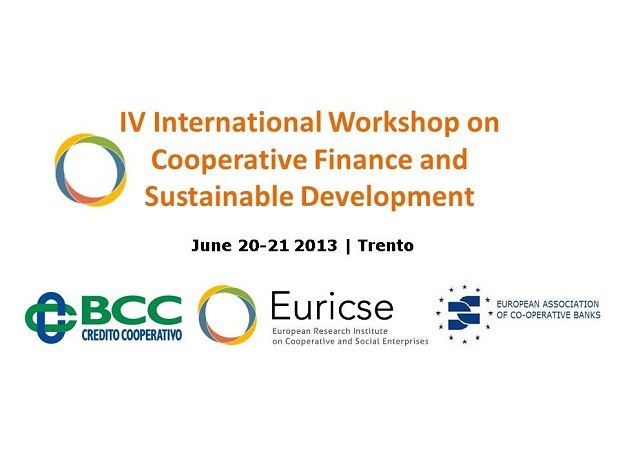 4th International Workshop on Co-operative Finance and Sustainable Development - 20/21 June 2013