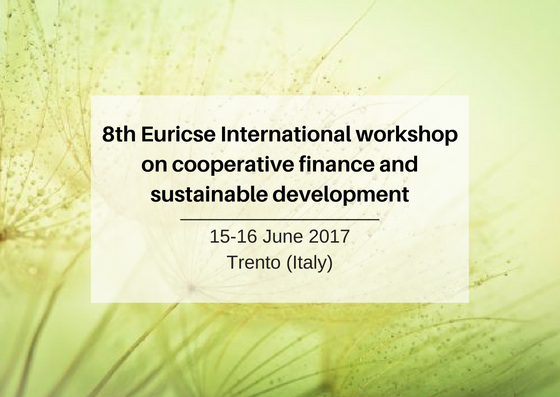 8th Euricse International workshop on cooperative finance and sustainable development - Trento (Italy)