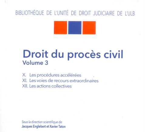 Droit du procès civil - Volume 3